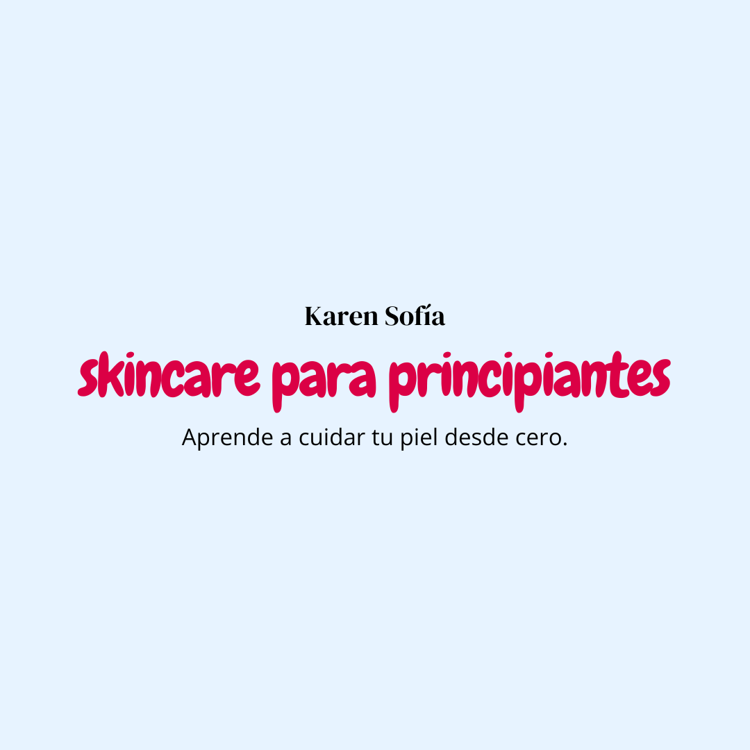 Curso: Skincare para principiantes